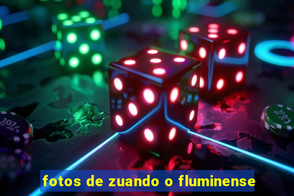 fotos de zuando o fluminense